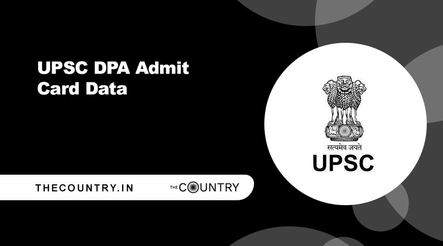 UPSC DPA Admit Card Data