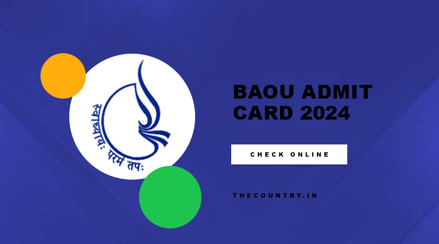 BAOU Admit Card 2024 Exam Dates, Download Hall Ticket